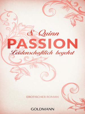 cover image of Passion. Leidenschaftlich begehrt